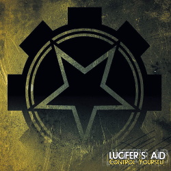 Lucifer's Aid - Control Yourself (EP) (2017)