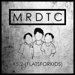 MRDTC - #5.2 Flat for Kids (2017)