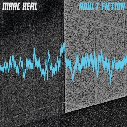 Marc Heal - Adult Fiction (Limited Edition Vinyl) (2016)