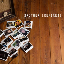 Metroland - Brother (Remixes) EP (2016)