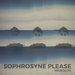Microlith - Sophrosyne Please (2016)