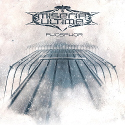 Miseria Ultima - Phosphor (2017)