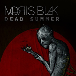 Moris Blak - Dead Summer (2017)