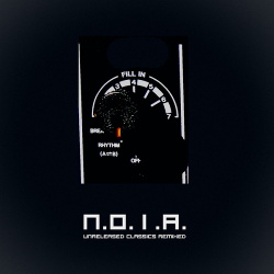 NOIA - Unreleased Classics Remixed (2017)