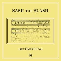 Nash The Slash - Decomposing (2017)