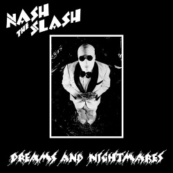 Nash The Slash - Dreams and Nightmares (2016)