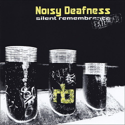 Noisy Deafness - Silent Remembrance Extended (2016)