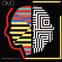 OMD - The Punishment Of Luxury (Deluxe Edition) (2017)