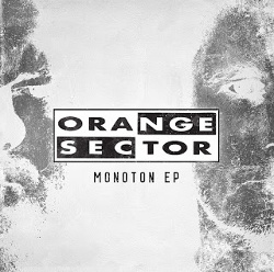 Orange Sector - Monoton (EP) (2015)