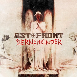 Ost+Front - Sternenkinder (2015)