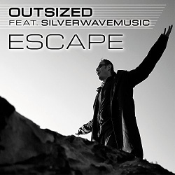 Outsized Feat. Silverwavemusic - Escape (2017)