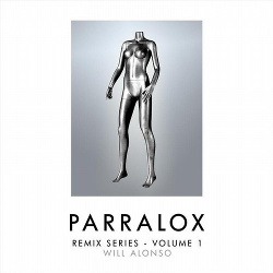 Parralox - Remix Series - Volume 1 - Will Alonso (2016)
