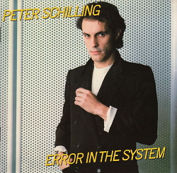 Peter Schilling - Error In The System (Remastered) (2016)