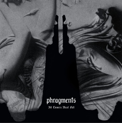 Phragments - All Towers Must Fall (2CD) (2017)