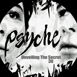 Psyche - Unveiling The Secret 30 (EP) (2017)