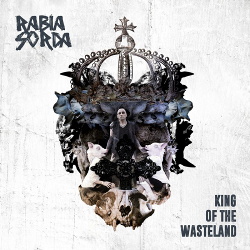 Rabia Sorda - King Of The Wasteland (EP) (2016)