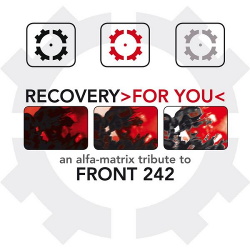 VA - Recovery For You (An Alfa Matrix Tribute To Front 242) (2016)