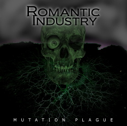 Romantic Industry - Mutation Plague (EP) (2016)