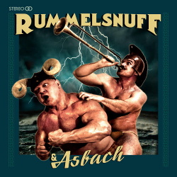 Rummelsnuff - Rummelsnuff & Asbach (Deluxe Edition) (2016)