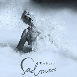 Sadman - The Big Cut (2015)