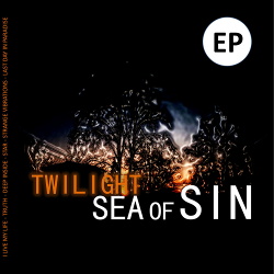 Sea Of Sin - Twilight (EP) (2017)