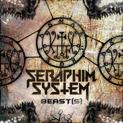 Seraphim System - Beast(s) (2017)