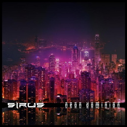 Sirus - Neon Dominion (Single) (2016)