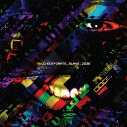 Snog - Corporate Slave 2525 (2017)