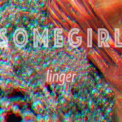 Somegirl - Linger EP (2017)