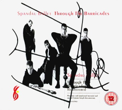 Spandau Ballet - Through The Barricades (Remastered) (2017)