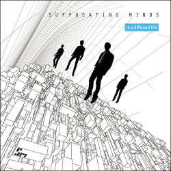Suffocating Minds - In A Different Life (2013)