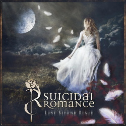 Suicidal Romance - Love Beyond Reach (Bonus Tracks Version) (2016)