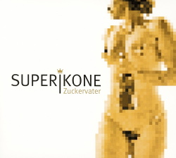 Superikone - Zuckervater (EP) (2016)