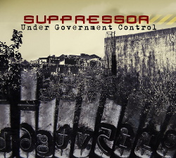Suppressor - Under Government Control (2017)