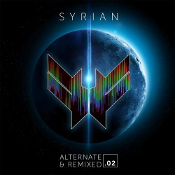 Syrian - Alternate and Remixed .02 (2016)