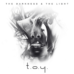 T.O.Y. - The Darkness And The Light (Black & White) (EP) (2017)