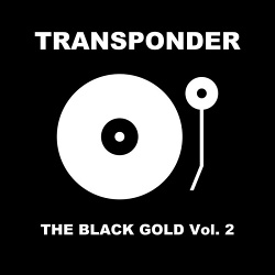 Transponder - The Black Gold - CD 2 (2017)