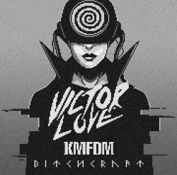 Victor Love - Bitchcraft (Feat. KMFDM) (2016)