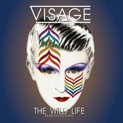 Visage - The Wild Life - The Best Of, 1978 To 2015 (2016)