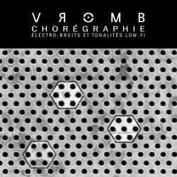 Vromb ‎- Chorégraphie (2015)