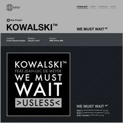 Kowalski - We Must Wait | Usless-Reload By Kowalski (2017)