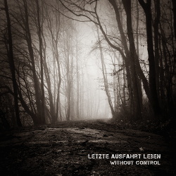 Letzte Ausfahrt Leben - Without Control (2016)