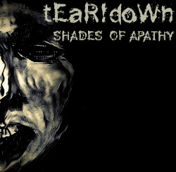 tEaR!doWn - Shades Of Apathy (2017)