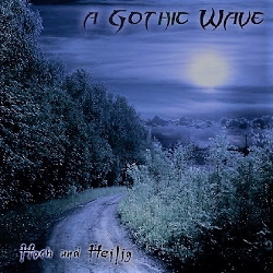 A Gothic Wave - Hoch Und Heilig (2017)