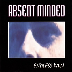 Absent Minded - Endless Pain (1994)