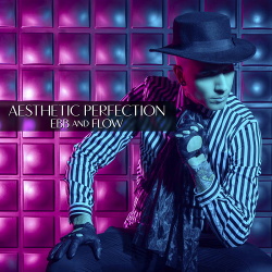 Aesthetic Perfection - Ebb and Flow (Single) (2018)