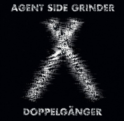 Agent Side Grinder - Doppelgänger (Single) (2018)