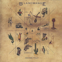 Blancmange - Mange Tout (Deluxe Edition) (2018)