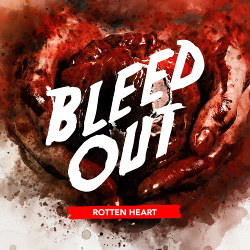 Bleed Out - Rotten Heart (EP) (2018)