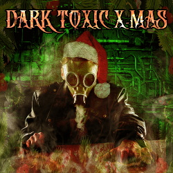VA - Dark Toxic X​-​MAS Vol​.​V (2018)